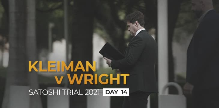 Kleiman诉Wright案庭审第十四日回顾：Craig Wright再次出庭作证
