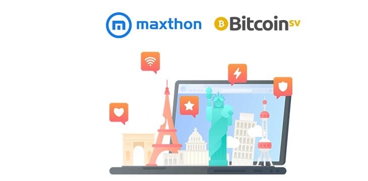 互联网浏览器Maxthon运用比特币SV力量