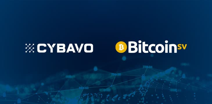 数字货币安全公司CYBAVO引入Bitcoin SV为企业产品套件提供支持