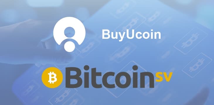 印度数字资产交易所BuyUCoin引入Bitcoin SV交易对