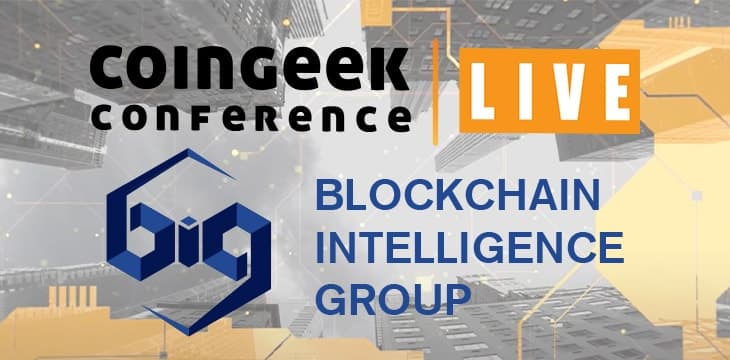 聚焦Blockchain Intelligence Group CoinGeek Live 2020赞助商