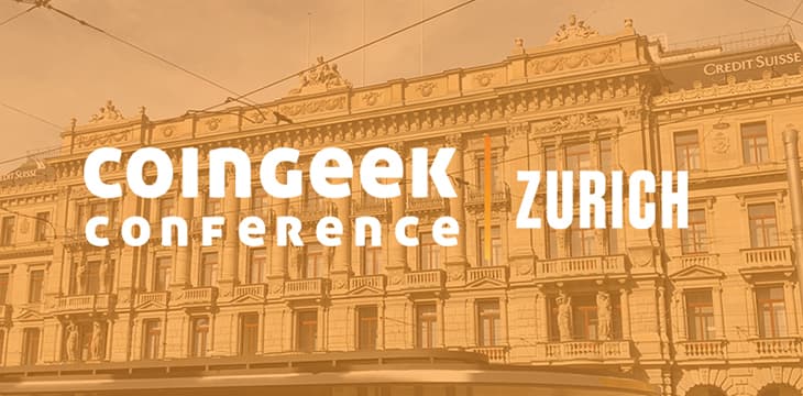 来自全球各地的演讲嘉宾将汇聚6月8日-10日的CoinGeek苏黎世大会，共同向世界展现区块链技术如何： “点燃数据的力量”