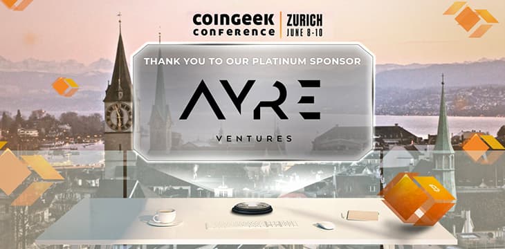 聚焦2021年CoinGeek苏黎世大会赞助商：Ayre Ventures计划在2021年进行更多投资