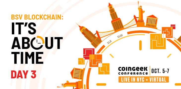 CoinGeek纽约大会第三天聚焦于代币化、供应链和更多关注点——请观看直播