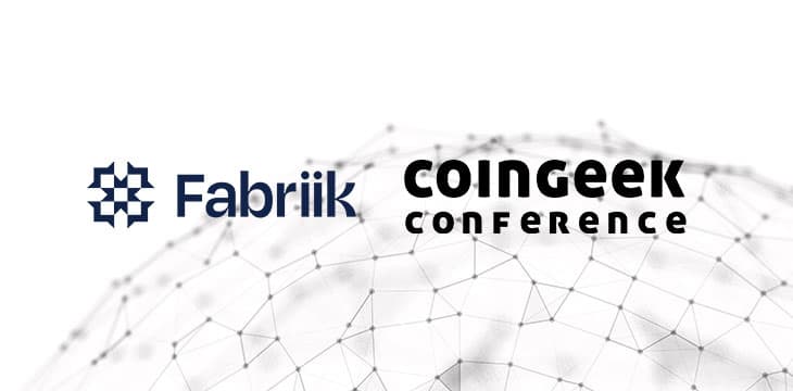 Fabriik确认成为CoinGeek纽约大会（10月5日-7日）白金赞助商