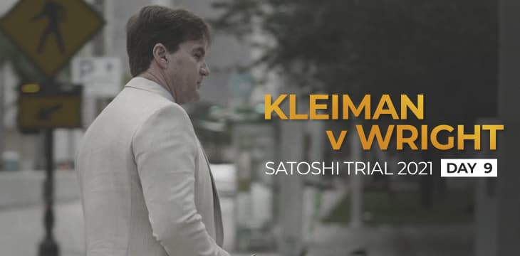 Kleiman诉Wright案庭审第九天回顾：“亿万富翁”Craig Wright在法庭上没有说真实情况吗？