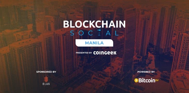 马尼拉区块链社交活动：通过区块链科技连接行业中的伙伴