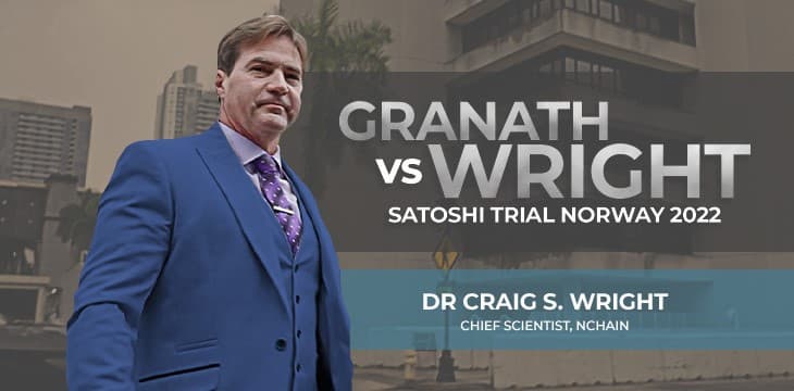 Craig Wright有关Granath诉Wright案的完整证词：比特币系统到底是什么，以及我为什么要创建它